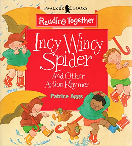 Incy Wincy Spider and Other Action Rhymes (Reading Together)