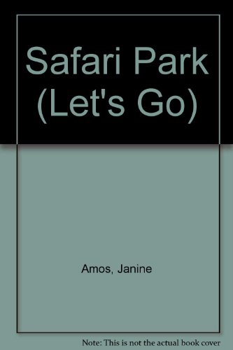 Let's Go to a Safari Park