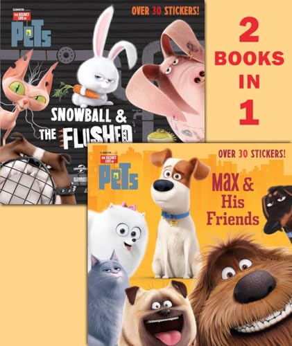 Max & His Friends/Snowball & the Flushed Pets (Secret Life of Pets) (Pictureback(R))