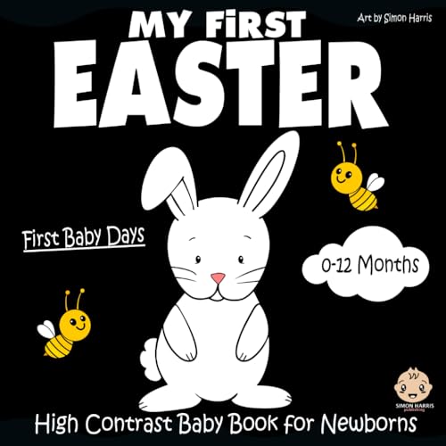 My First Easter, High Contrast Baby Book for Newborns, 0-12 Months