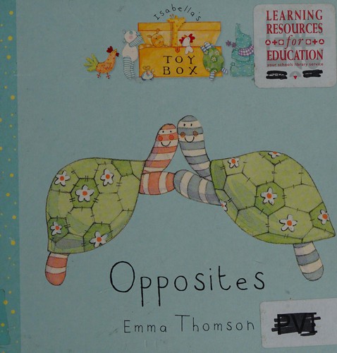 Opposites (Isabella's Toybox)