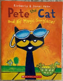 Pete the Cat and His Magic Sunglasses