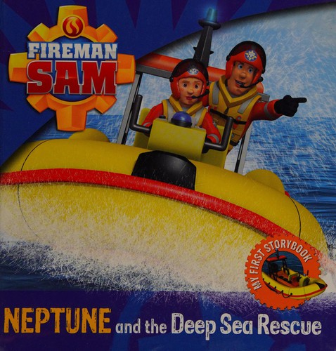 Fireman Sam: My First Storybook: Neptune and the Deep Sea Rescue