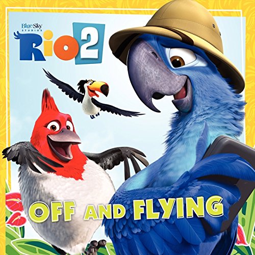 Rio 2: Off and Flying