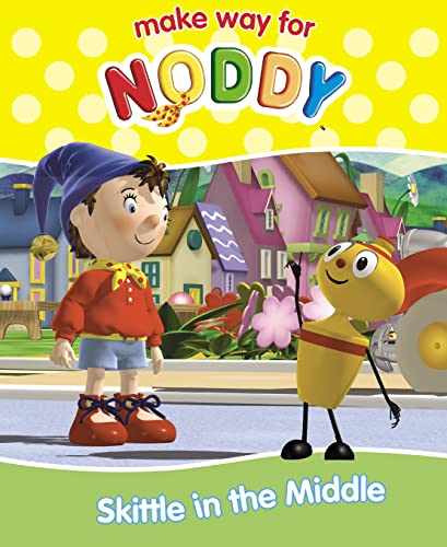 Skittle in the Middle ( " Make Way for Noddy " )