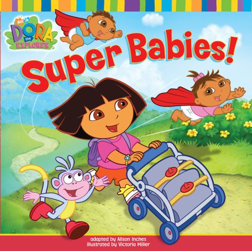 Super Babies! (Dora the Explorer)
