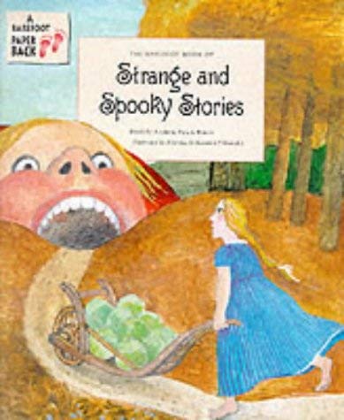 The Barefoot Book of Strange and Spooky Stories (A Barefoot Paperback)