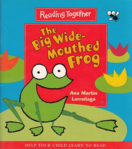 The Big Wide-Mouthed Frog