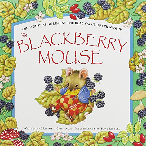 The Blackberry Mouse (Spring Picture Books)