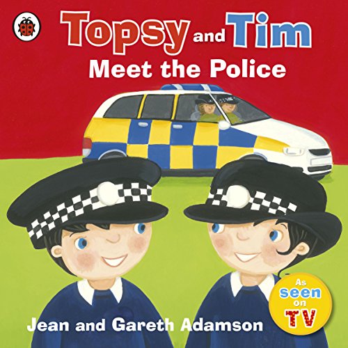Topsy and Tim Meet the Police (Topsy & Tim)