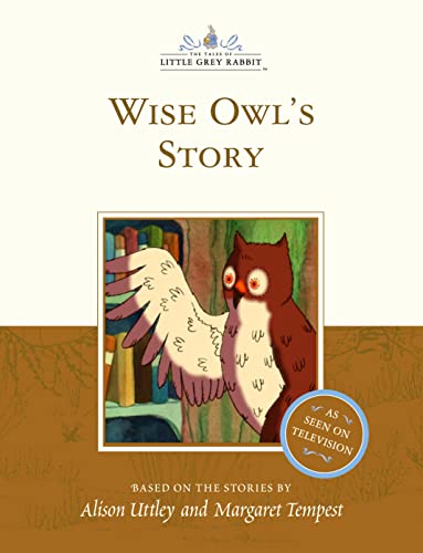 Wise Owl's Story (The tales of Little Grey Rabbit)