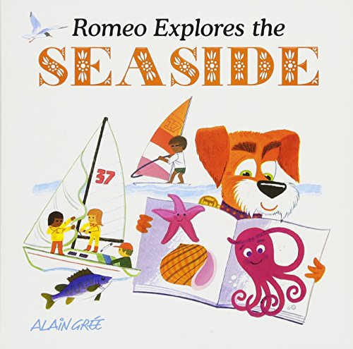 Romeo Explores the Seaside (Alain Gree - Let's Explore)
