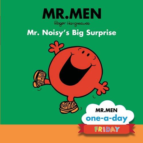 Friday: Mr. Noisy's Big Surprise