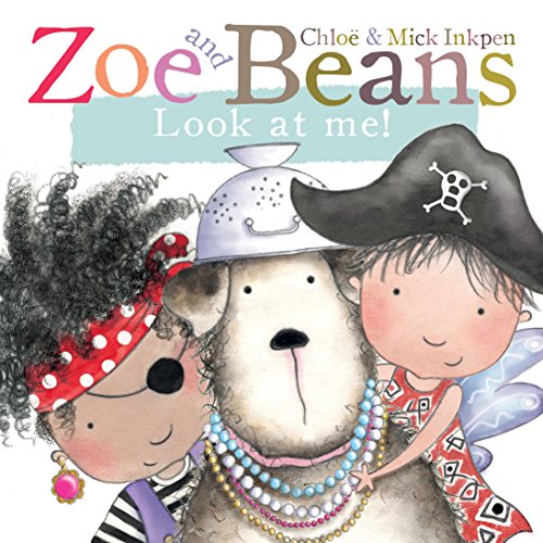 Look at Me! (Zoe and Beans)