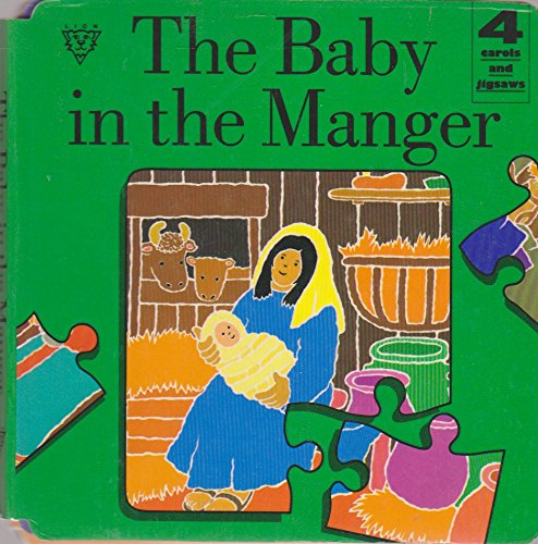 The Baby in the Manger (Carols and Jigsaw Book) (Bk. 1)