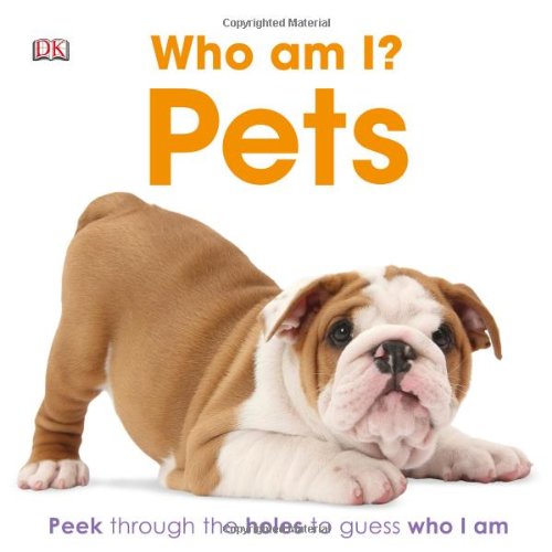 Who am I? Pets (Who Am I? (DK Publishing))