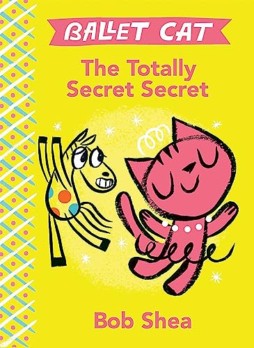 Ballet Cat The Totally Secret Secret