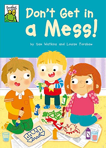 Don't Get in a Mess! (Froglets)
