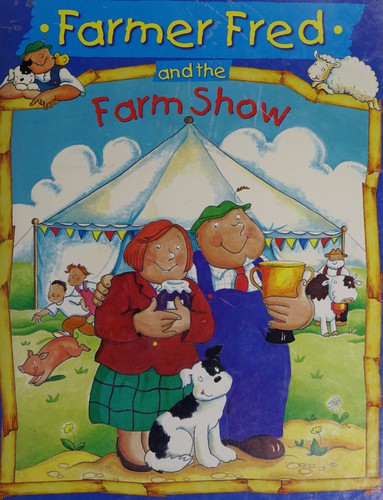 Farm Show (Farmer Fred Stories)