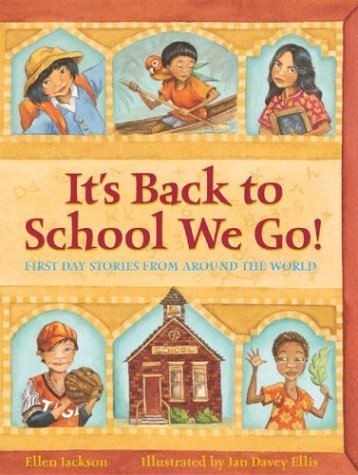 It's Back To School We Go!: First Day Stories Fro Around The World