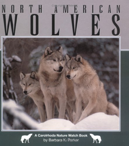 North American Wolves (Nature Watch (Lerner))