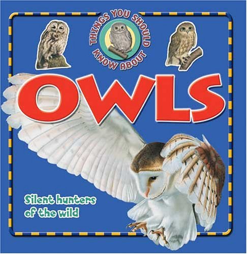 Owls (10 Things You Should Know Abt)
