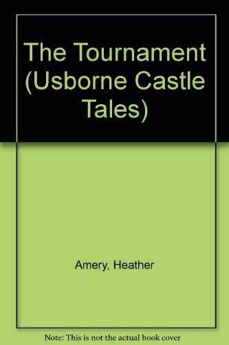 The Tournament (Usborne Castle Tales)