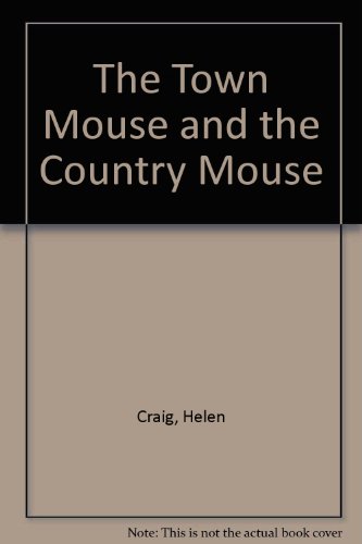 The Town Mouse and the Country Mouse