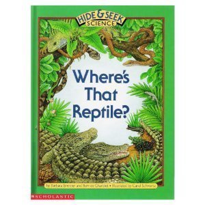 Where's That Reptile? (Hide & Seek Science)