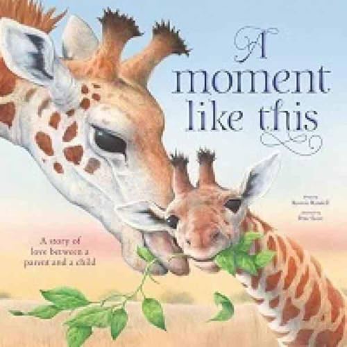A Moment Like This