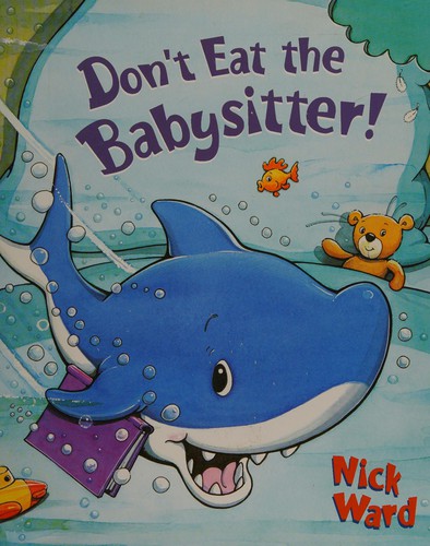 Don't Eat the Babysitter!