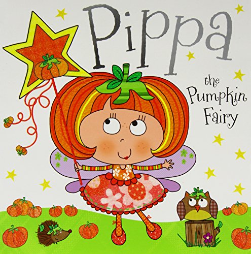 Pippa the Pumpkin Fairy: Fairy Story Books