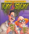 The Misadventures of Icky & Stickey