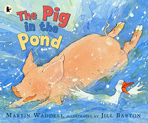 ThePig in the Pond by Waddell, Martin ( Author ) ON Jul-03-2006, Paperback