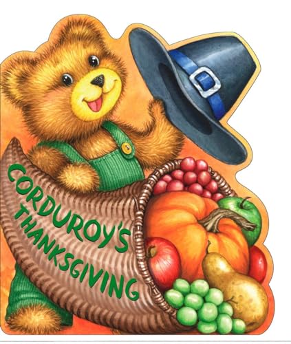 Corduroy's Thanksgiving (Corduroy (Board Book))