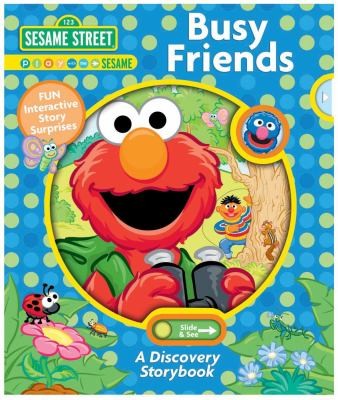 Sesame Street Busy Friends: A Discovery Storybook (Sesame Street Discovery)