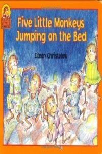 Five Little Monkeys Jumping on the Bed (A Five Little Monkeys Story)