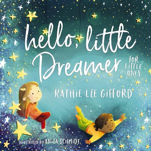 Hello, Little Dreamer for Little Ones