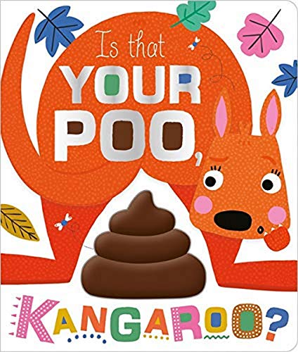 Is That Your Poo Kangaroo?
