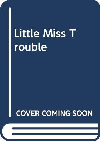 Little Miss Trouble