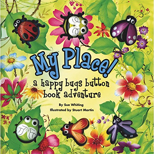 My Place! (Happy Bugs Button Book Adventure)