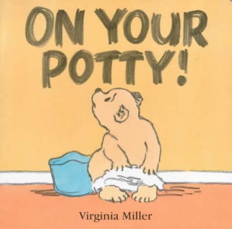 On Your Potty! (George & Bartholomew)