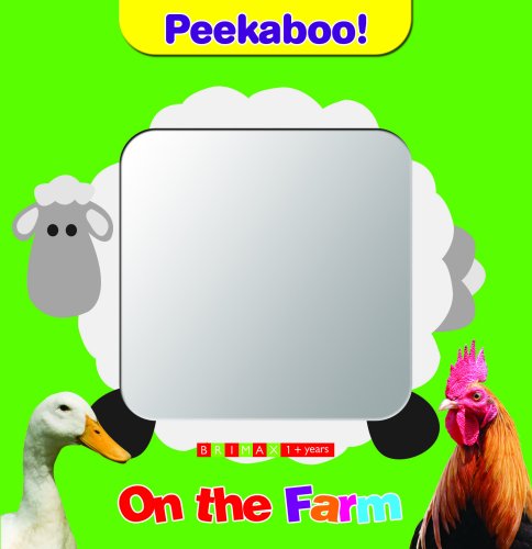 Peekaboo! I See You!: On the Farm