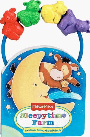 Sleepytime Farm : A-Move-Along-Bead Book