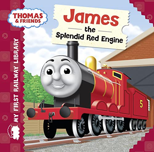 Thomas & Friends: James the Splendid Red Engine (My First Railway Library)