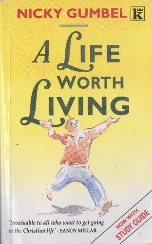 A Life Worth Living