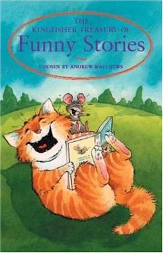 A Treasury of Funny Stories (The Kingfisher Treasury of Stories)