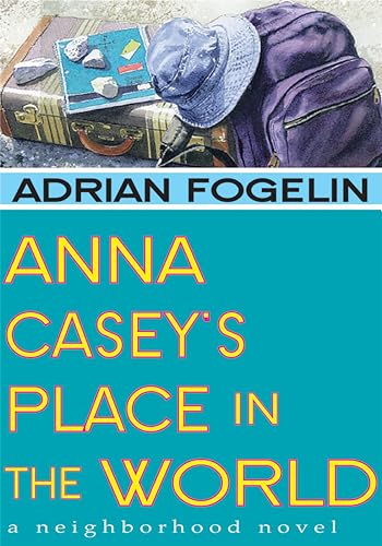 Anna Casey's Place in the World (Peachtree Junior Publication)