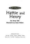 Best Friends; Hattie and Henry
