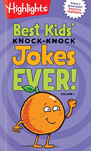 Best Kids' Knock-Knock Jokes Ever! Volume 1 (Highlights™ Laugh Attack! Joke Books)